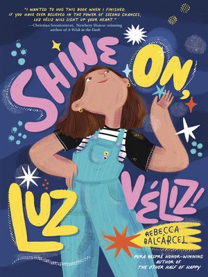 cover image of Shine On, Luz Véliz!